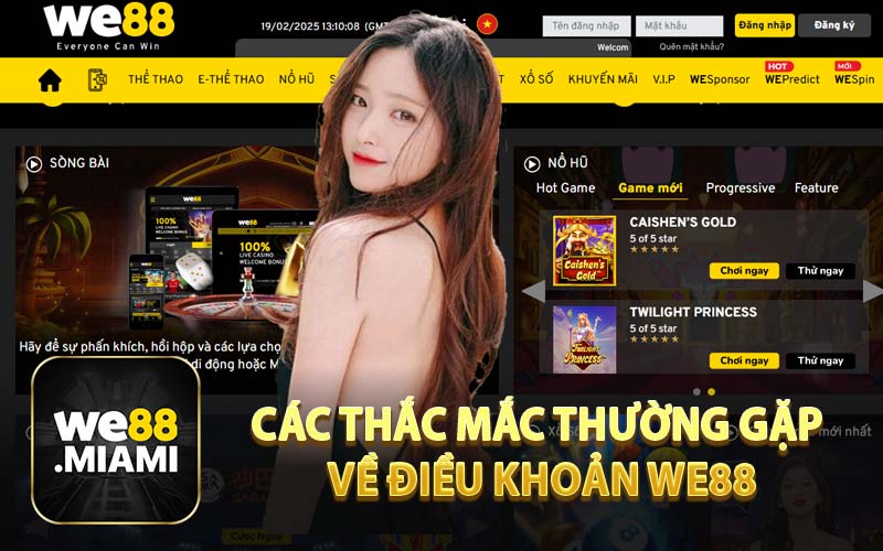 Các Thắc Mắc Thường Gặp Về Điều Khoản WE88